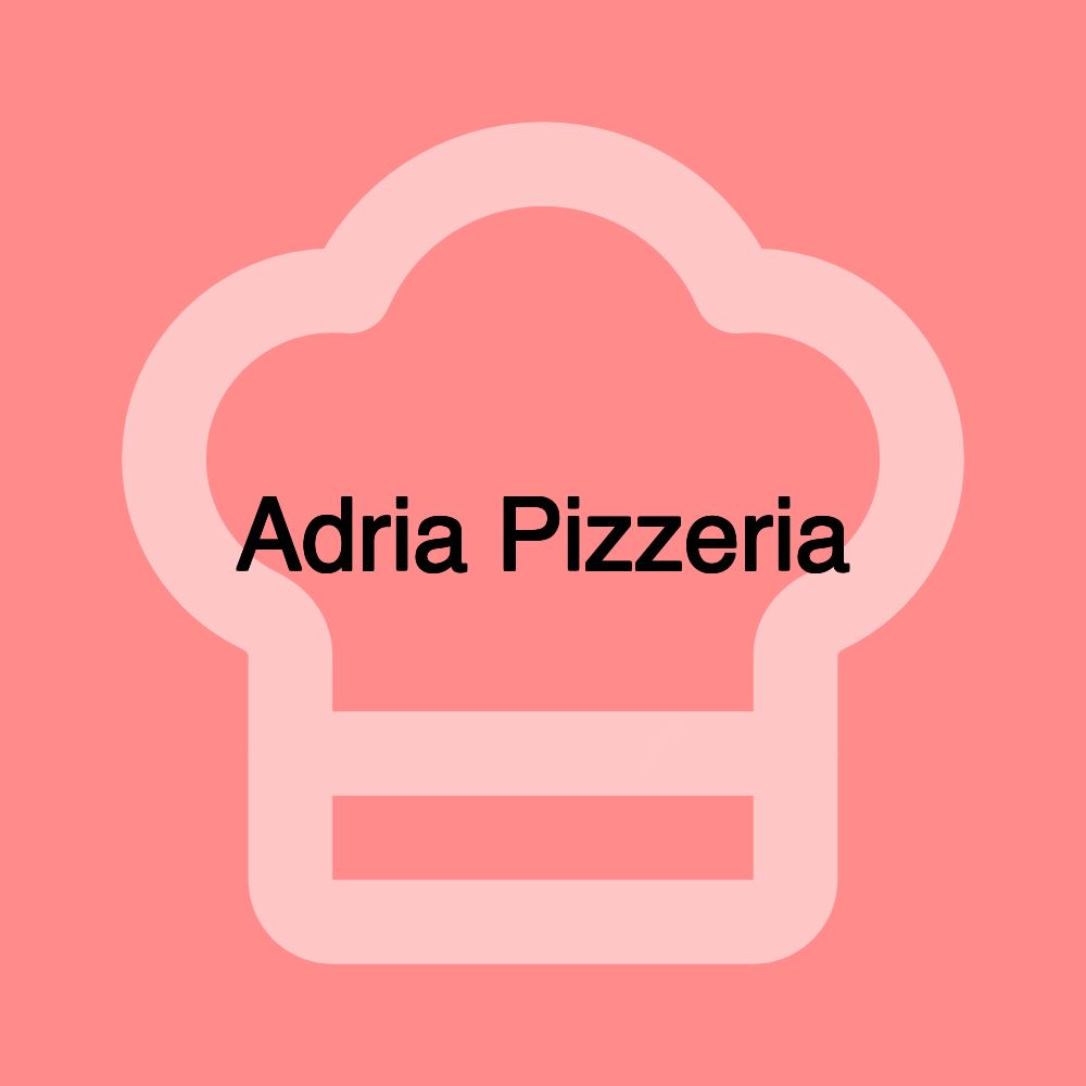 Adria Pizzeria