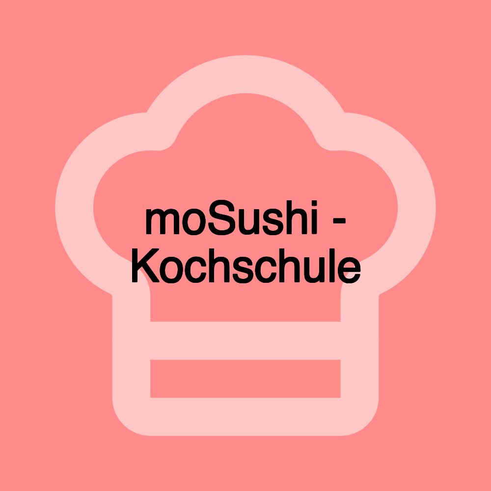 moSushi - Kochschule