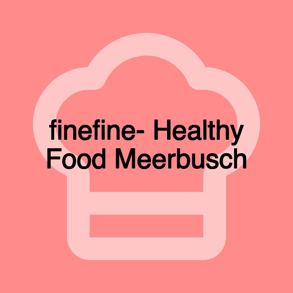 finefine- Healthy Food Meerbusch