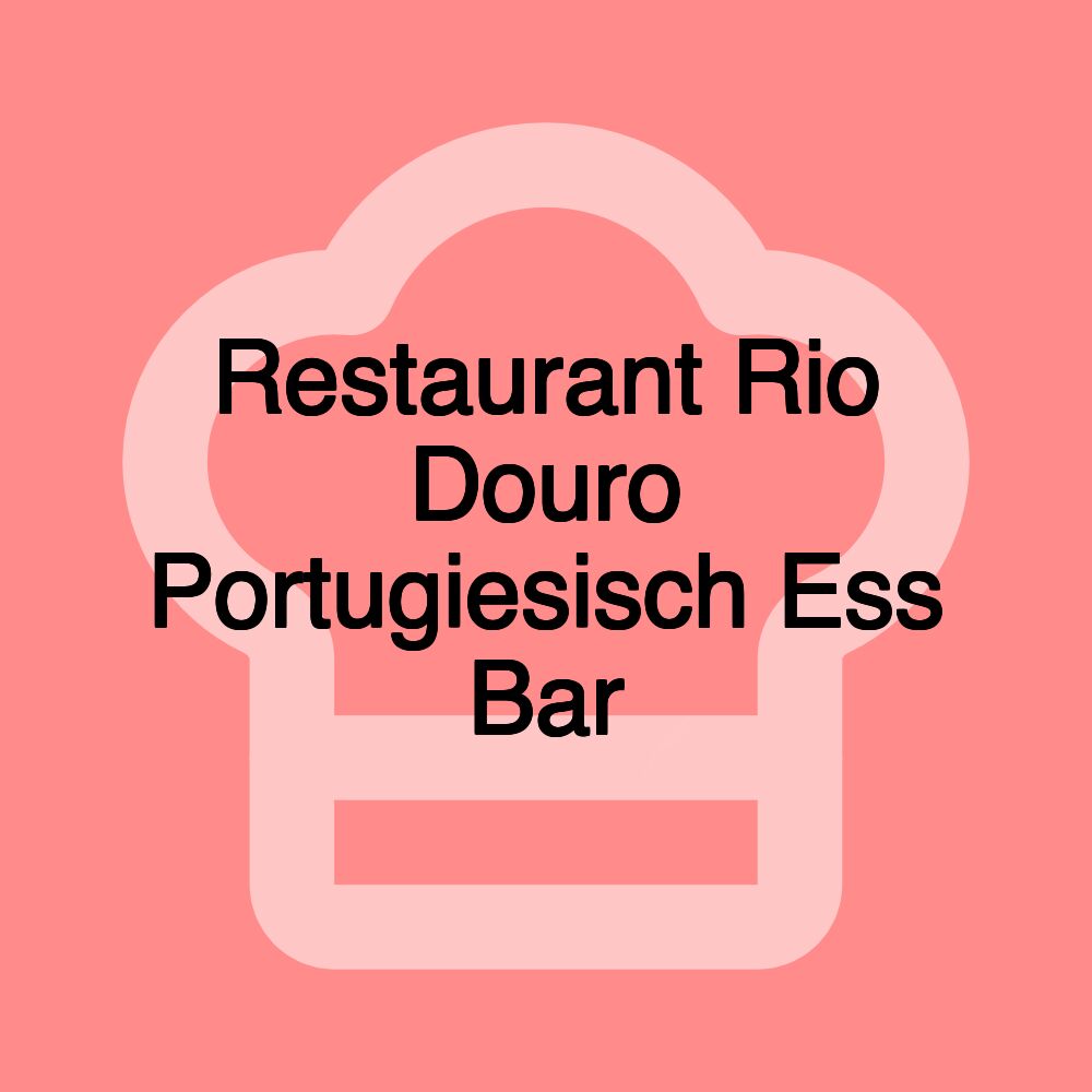 Restaurant Rio Douro Portugiesisch Ess Bar