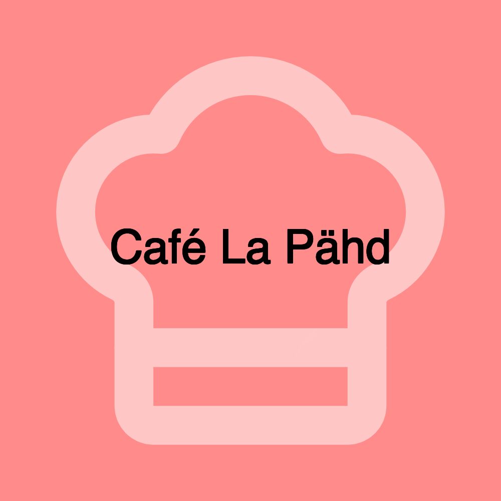 Café La Pähd