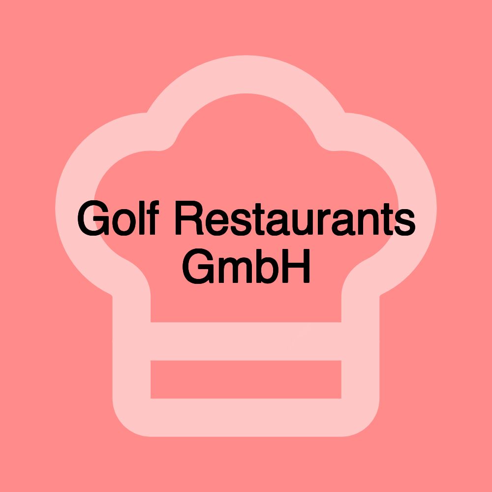 Golf Restaurants GmbH