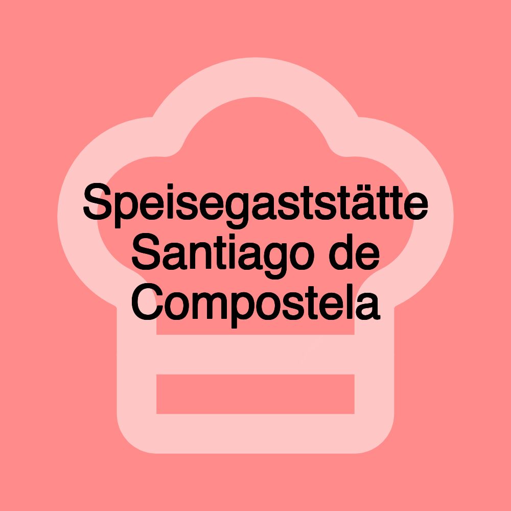 Speisegaststätte Santiago de Compostela