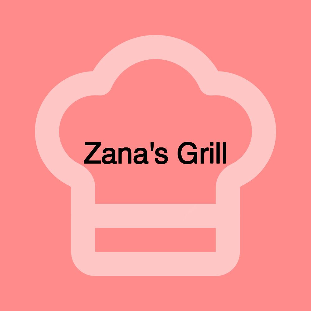 Zana's Grill