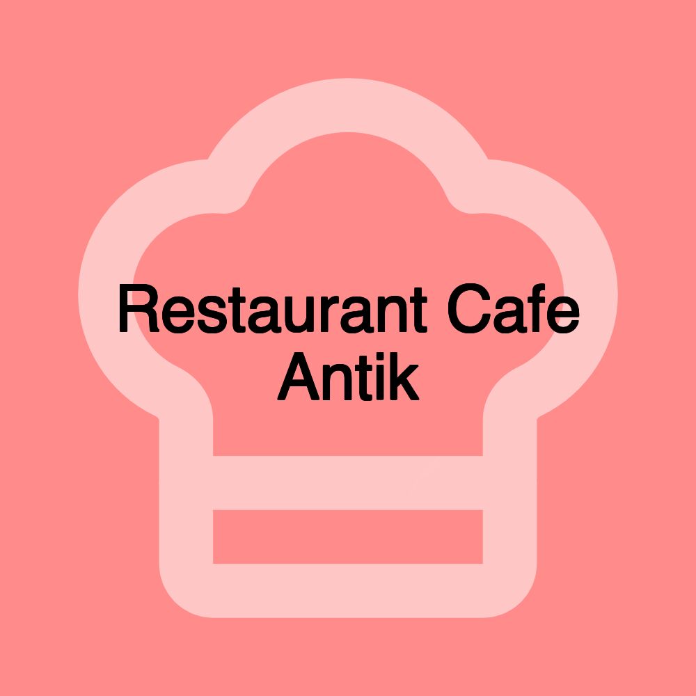 Restaurant Cafe Antik