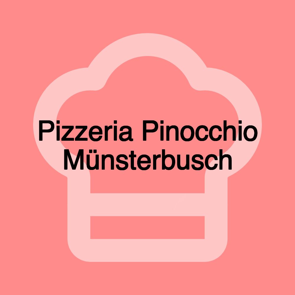 Pizzeria Pinocchio Münsterbusch