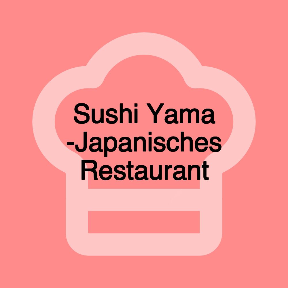 Sushi Yama -Japanisches Restaurant