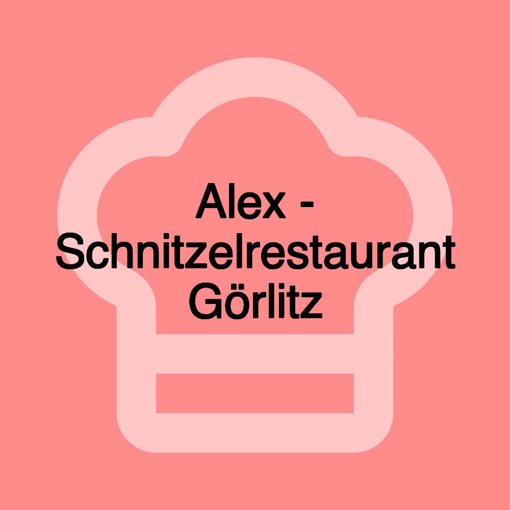 Alex - Schnitzelrestaurant Görlitz