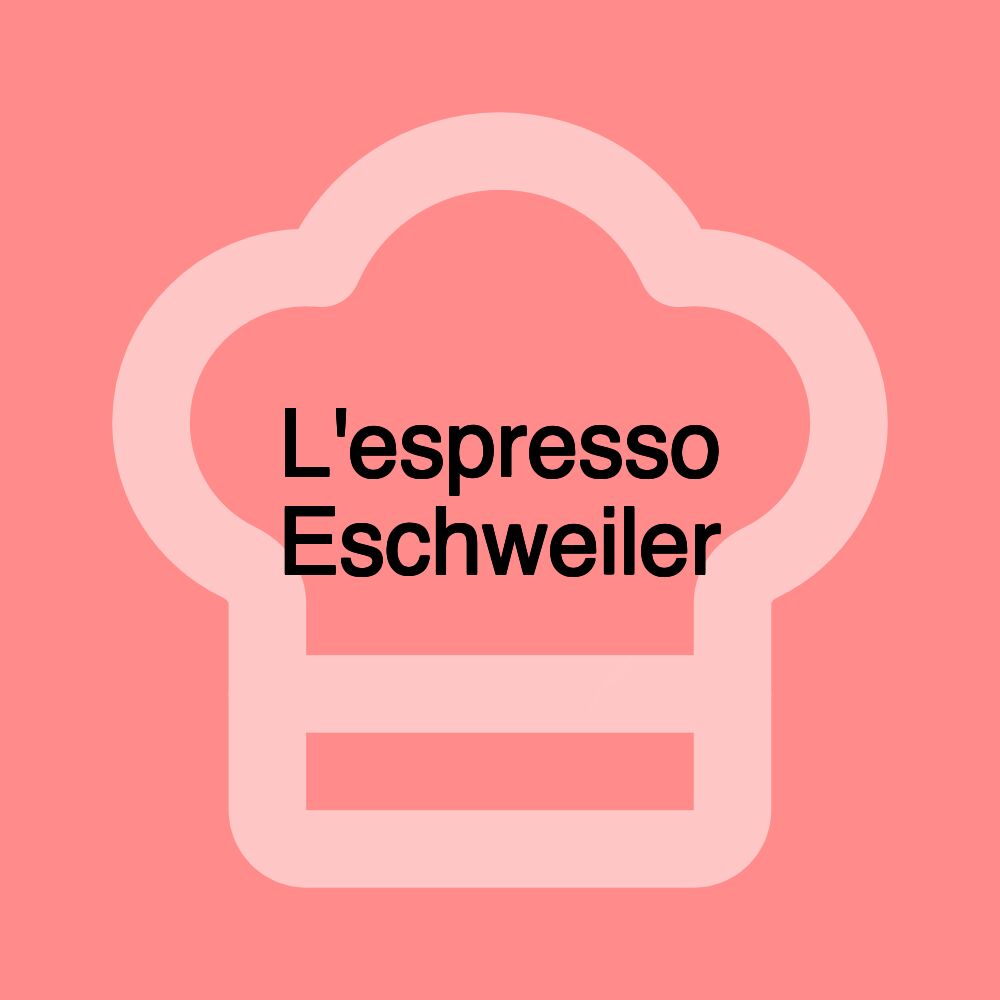 L'espresso Eschweiler