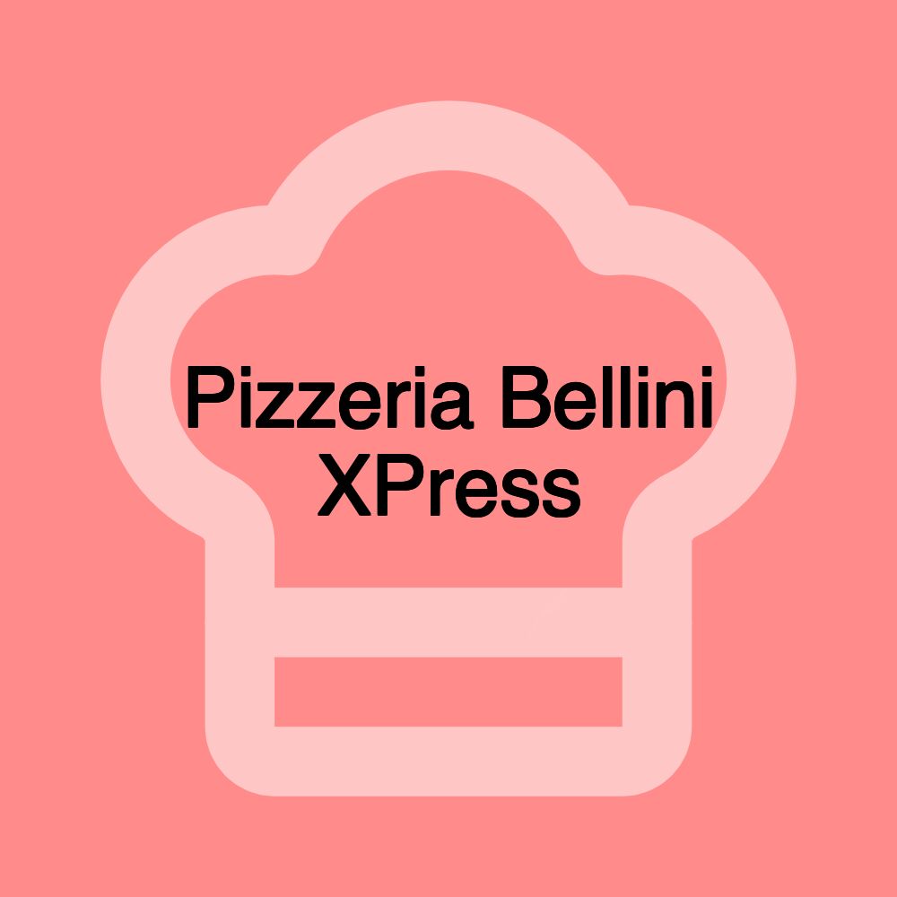 Pizzeria Bellini XPress