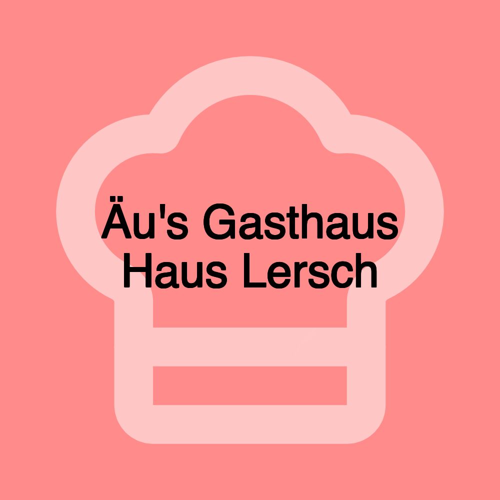 Äu's Gasthaus Haus Lersch