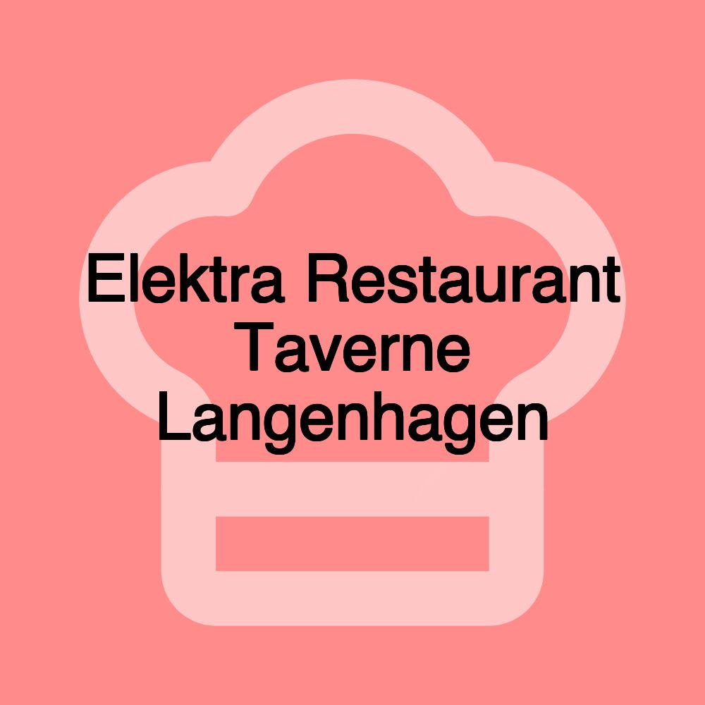 Elektra Restaurant Taverne Langenhagen