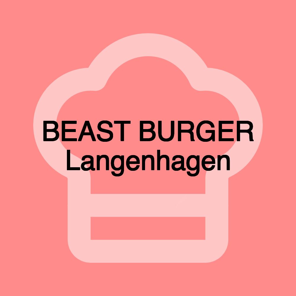 BEAST BURGER Langenhagen