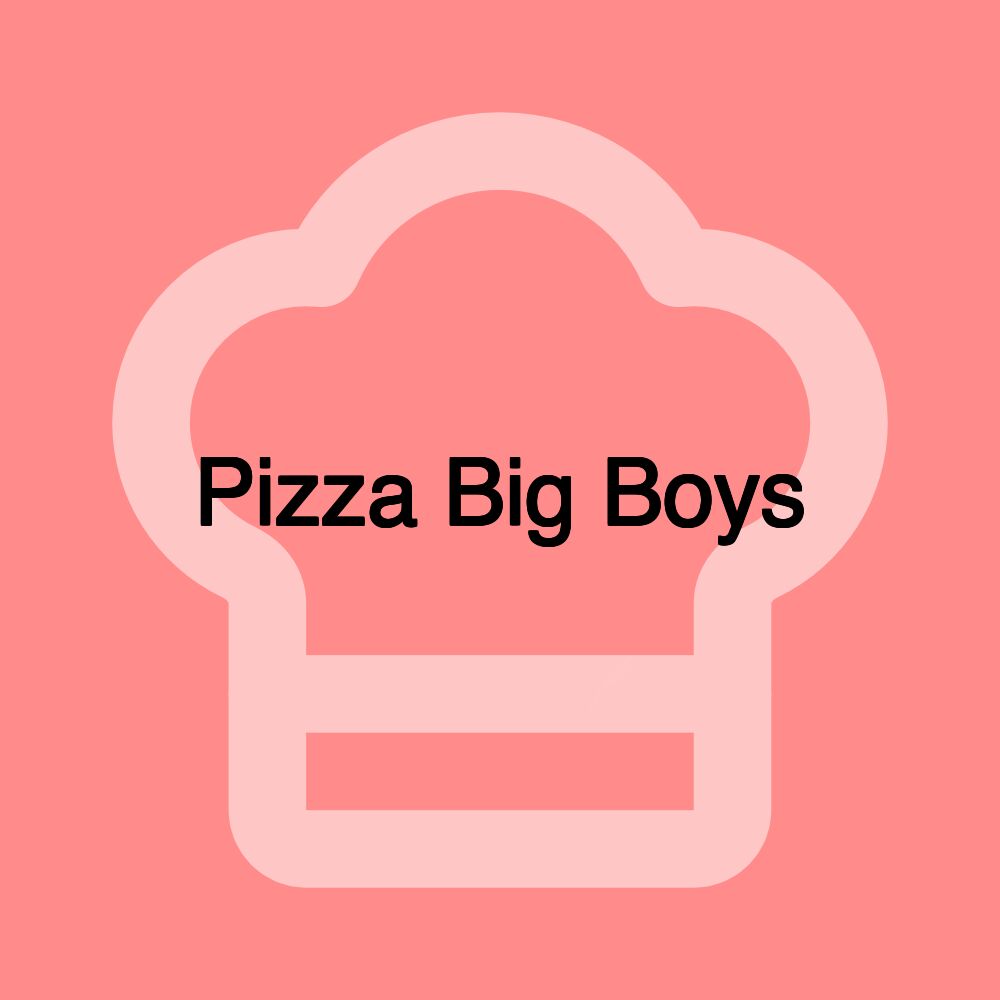 Pizza Big Boys