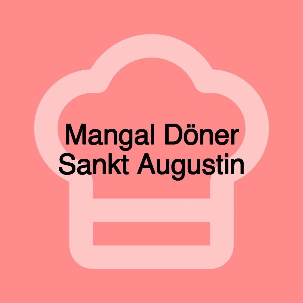 Mangal Döner Sankt Augustin