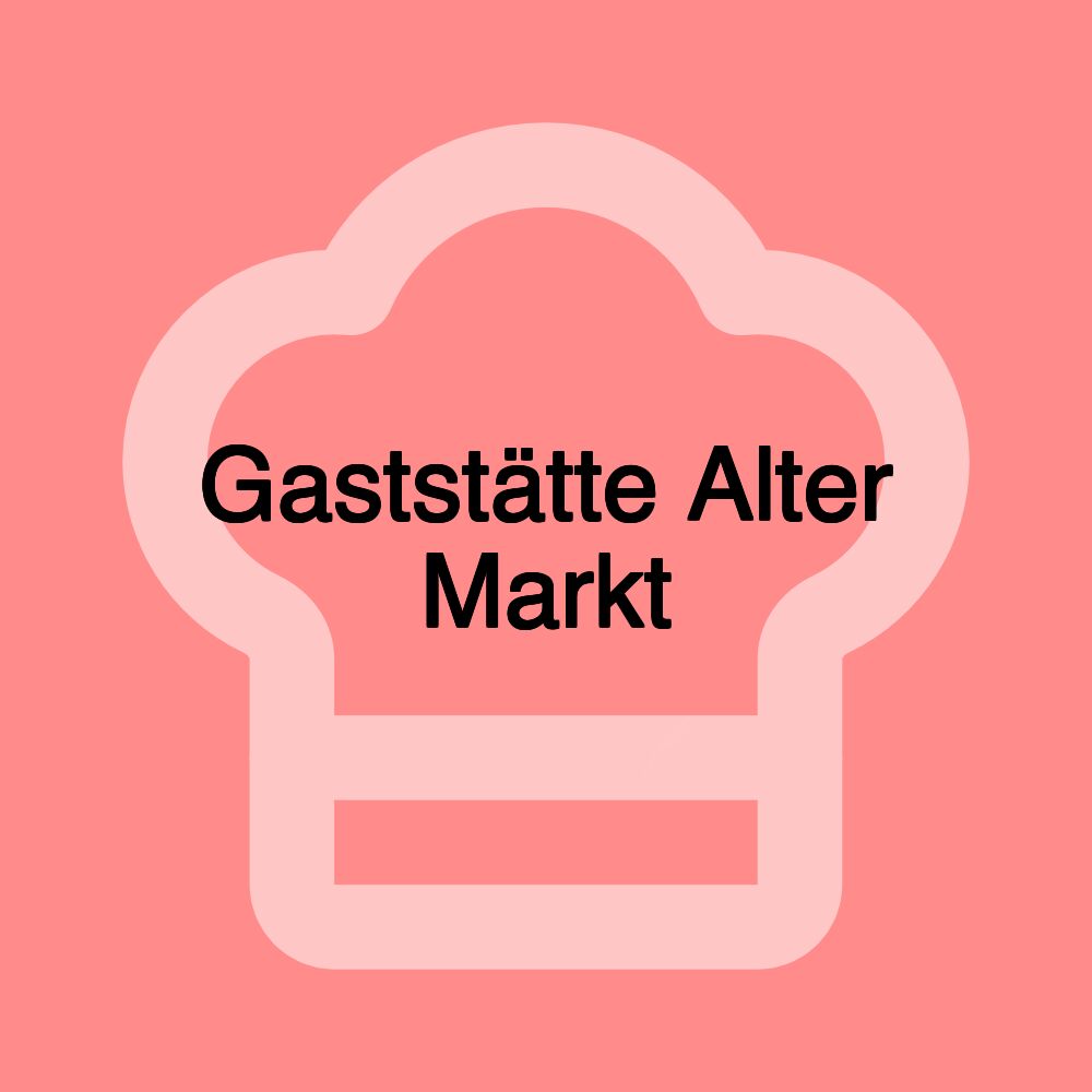 Gaststätte Alter Markt