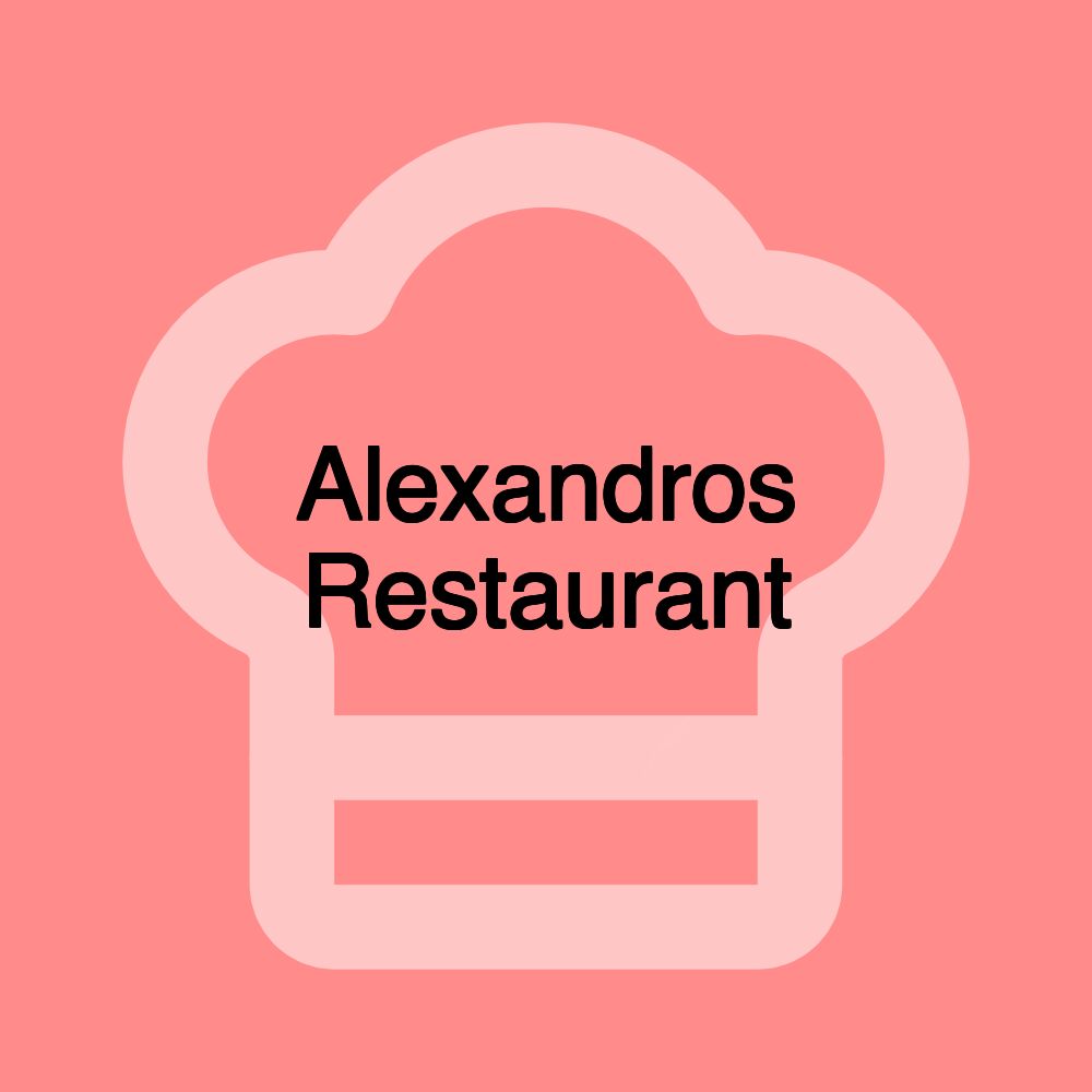 Alexandros Restaurant