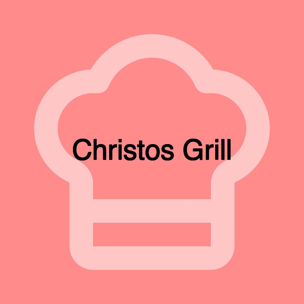 Christos Grill