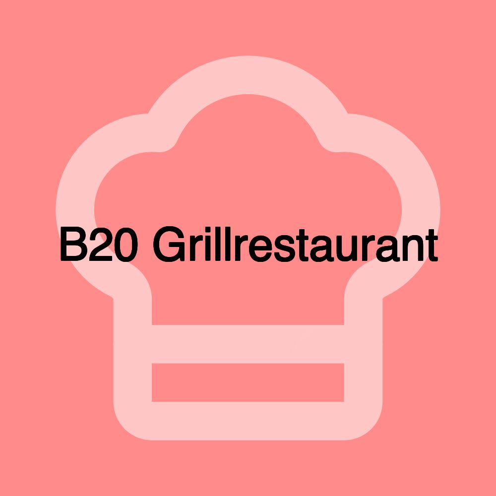 B20 Grillrestaurant