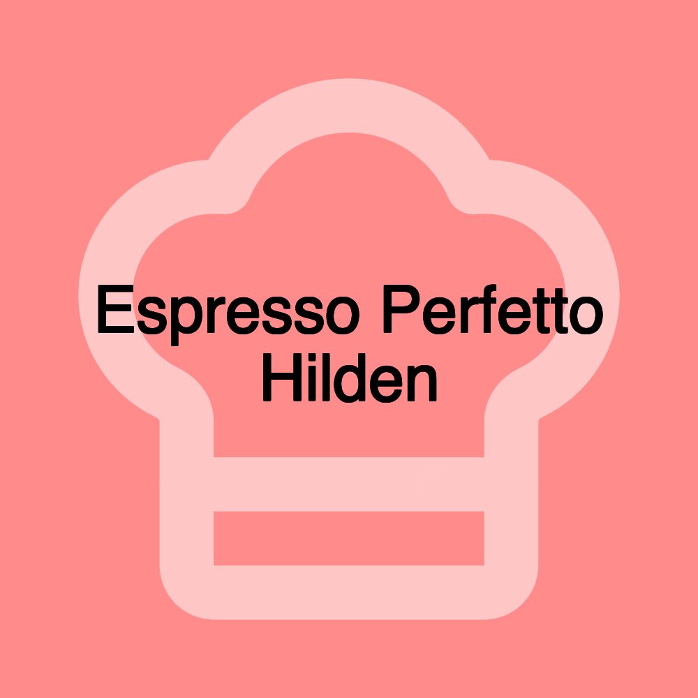 Espresso Perfetto Hilden