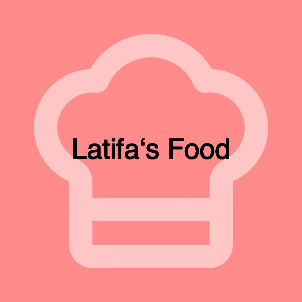 Latifa‘s Food