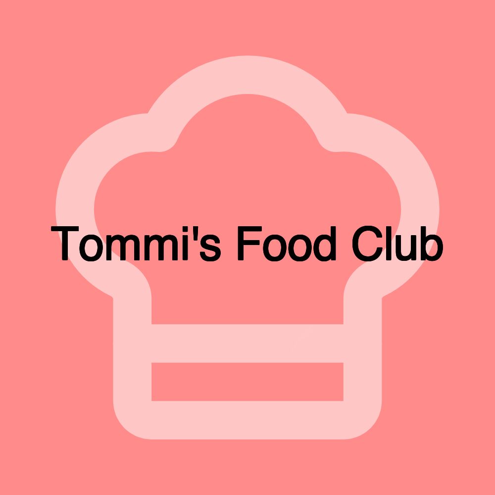 Tommi's Food Club