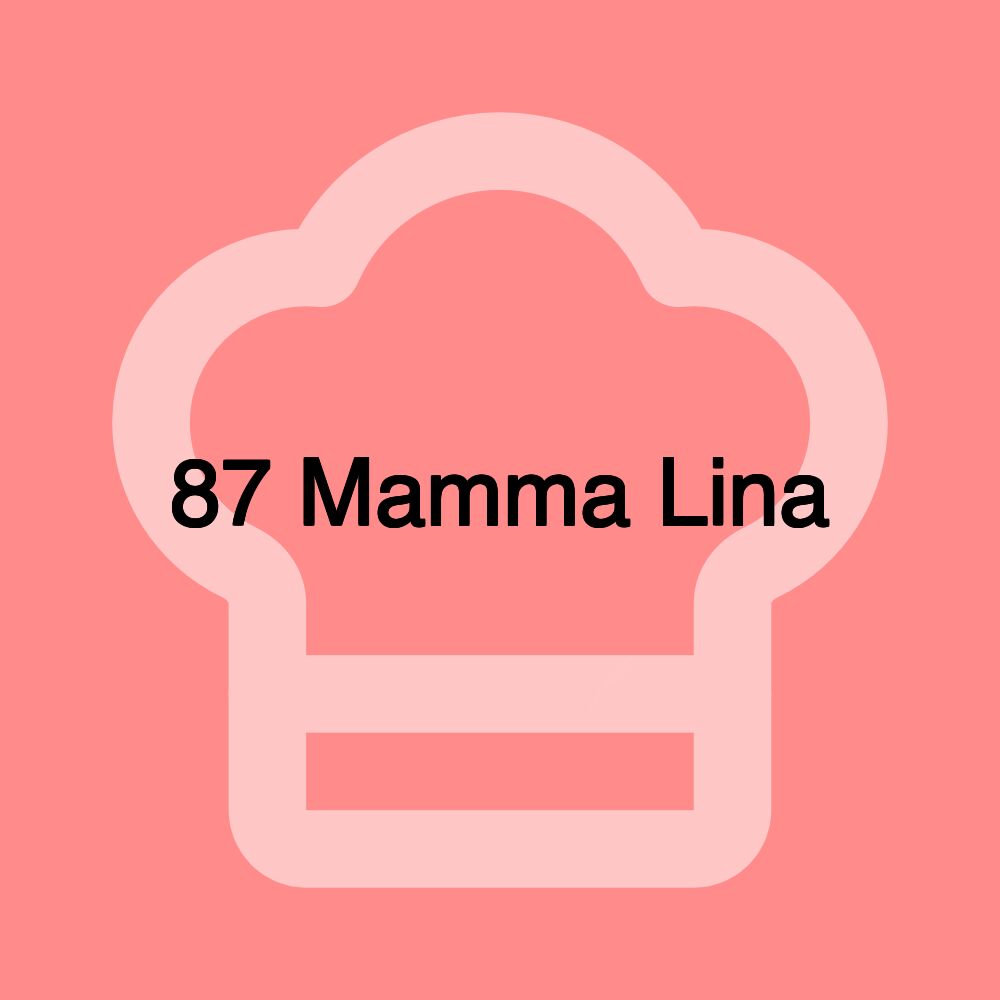 87 Mamma Lina