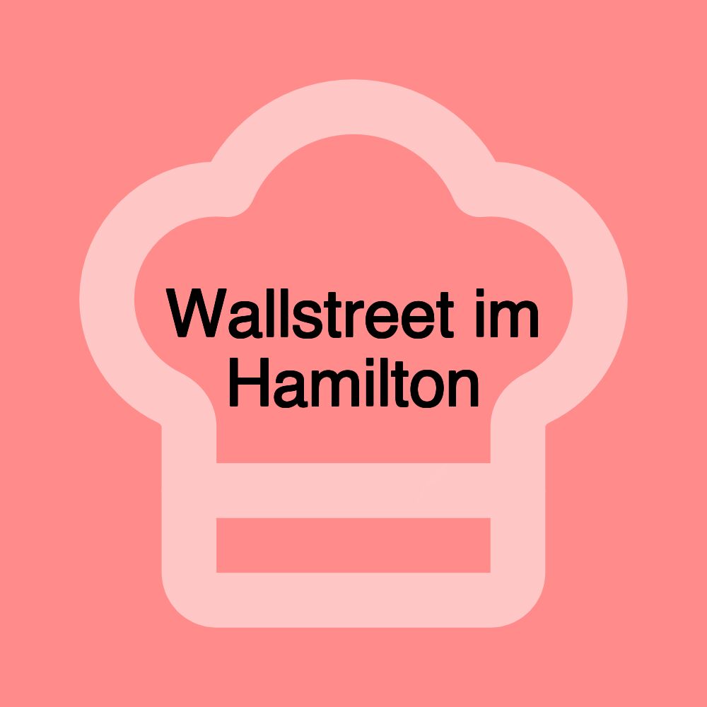 Wallstreet im Hamilton