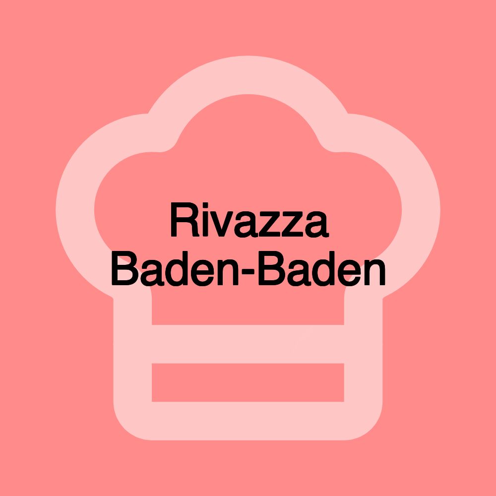 Rivazza Baden-Baden