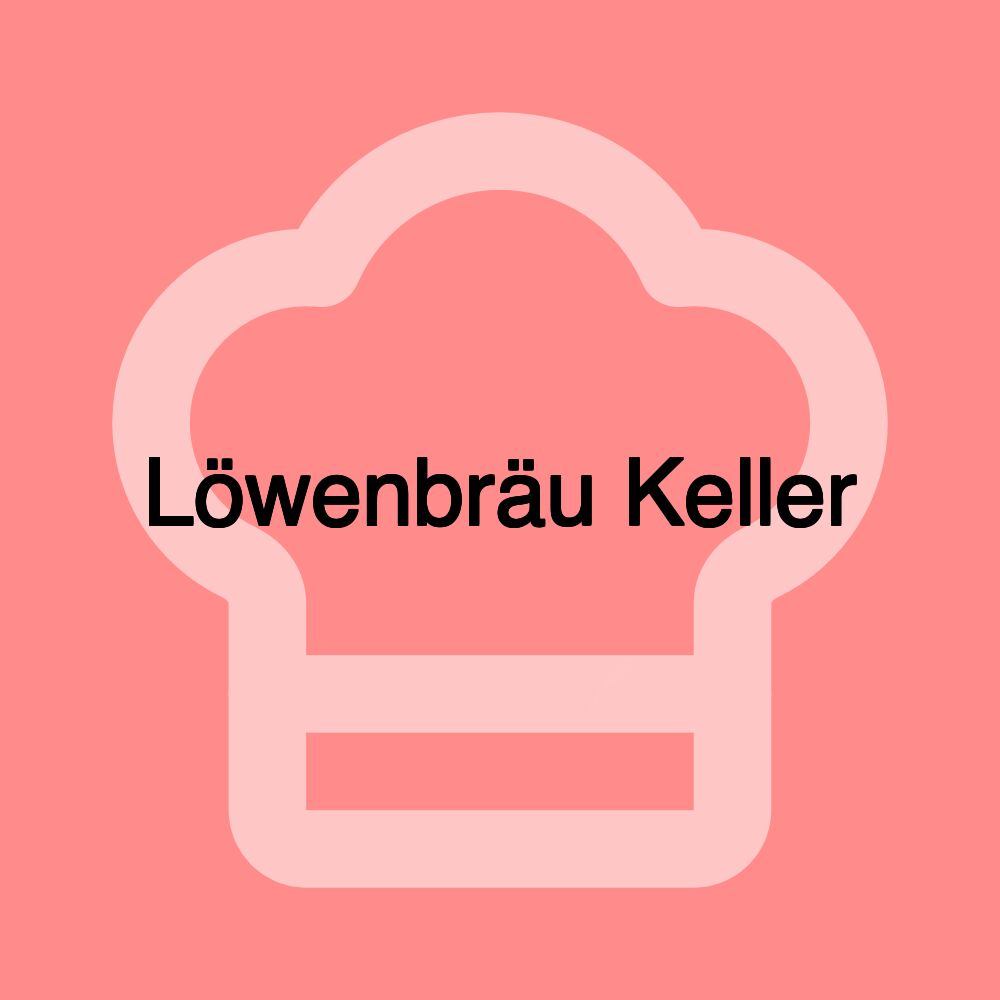 Löwenbräu Keller