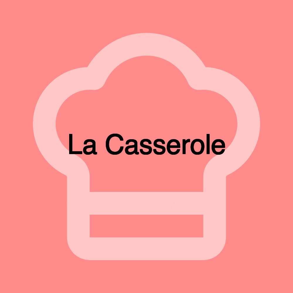 La Casserole