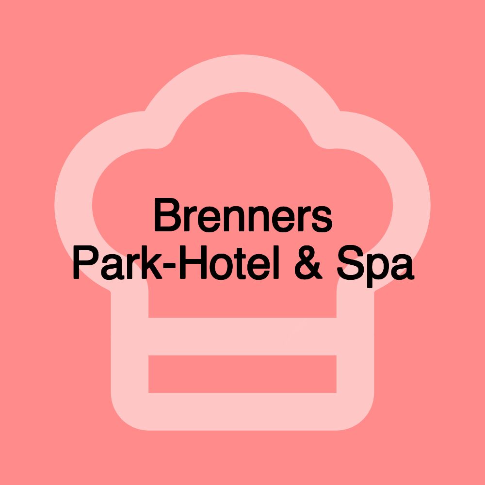 Brenners Park-Hotel & Spa