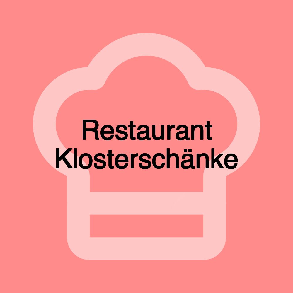 Restaurant Klosterschänke