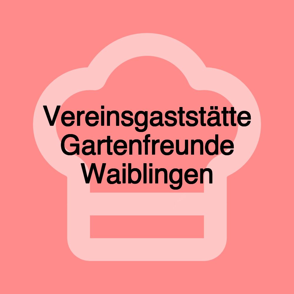 Vereinsgaststätte Gartenfreunde Waiblingen