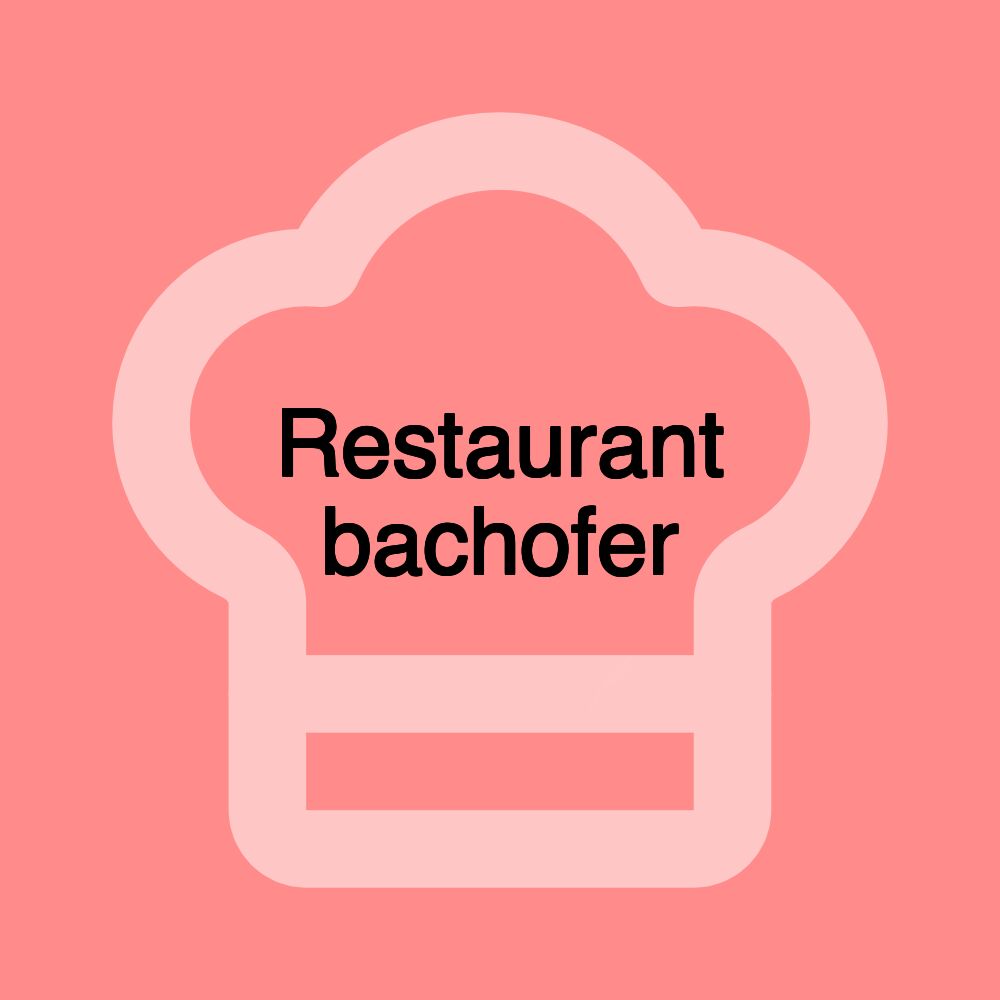 Restaurant bachofer