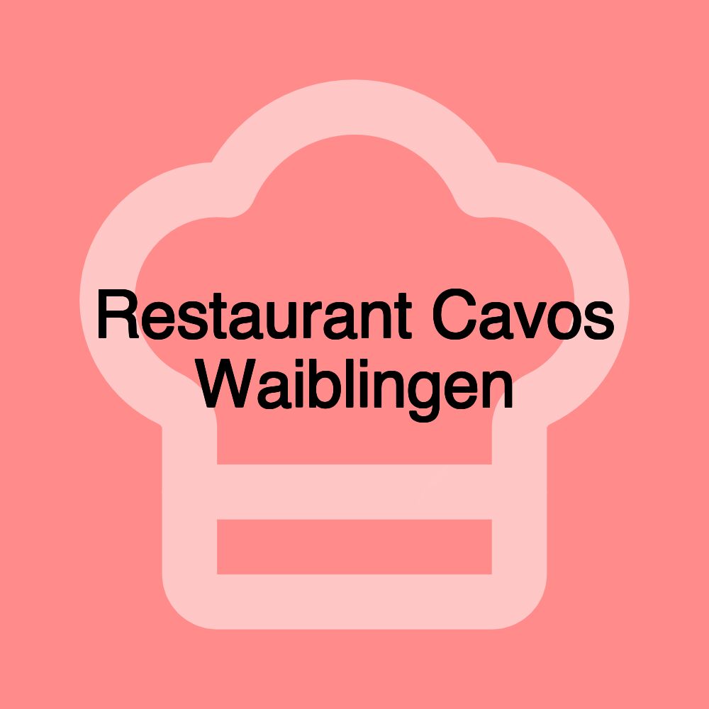 Restaurant Cavos Waiblingen