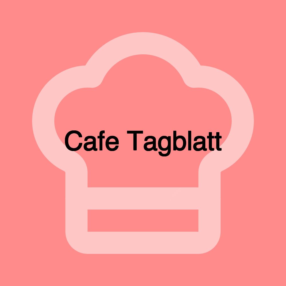 Cafe Tagblatt