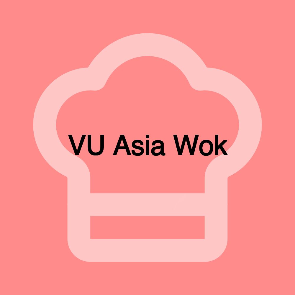 VU Asia Wok