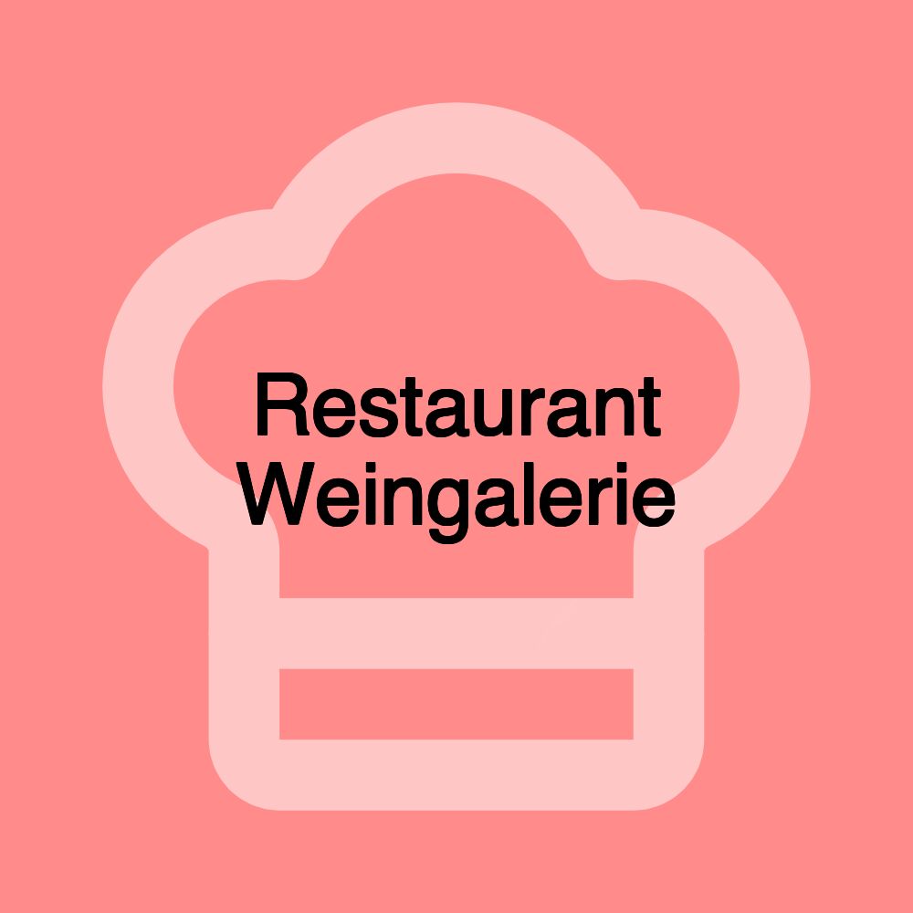 Restaurant Weingalerie