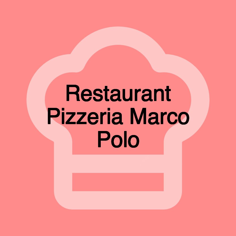 Restaurant Pizzeria Marco Polo