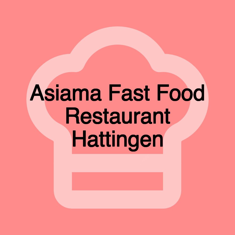 Asiama Fast Food Restaurant Hattingen