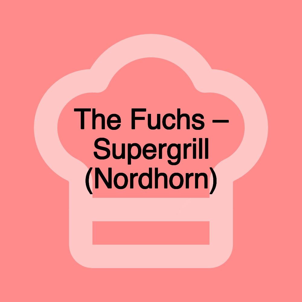 The Fuchs – Supergrill (Nordhorn)