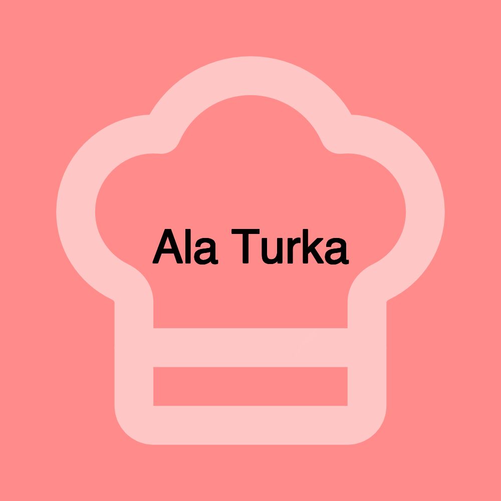 Ala Turka