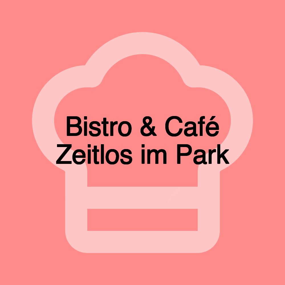 Bistro & Café Zeitlos im Park