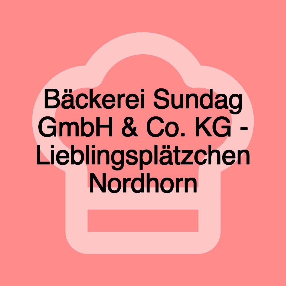 Bäckerei Sundag GmbH & Co. KG - Lieblingsplätzchen Nordhorn