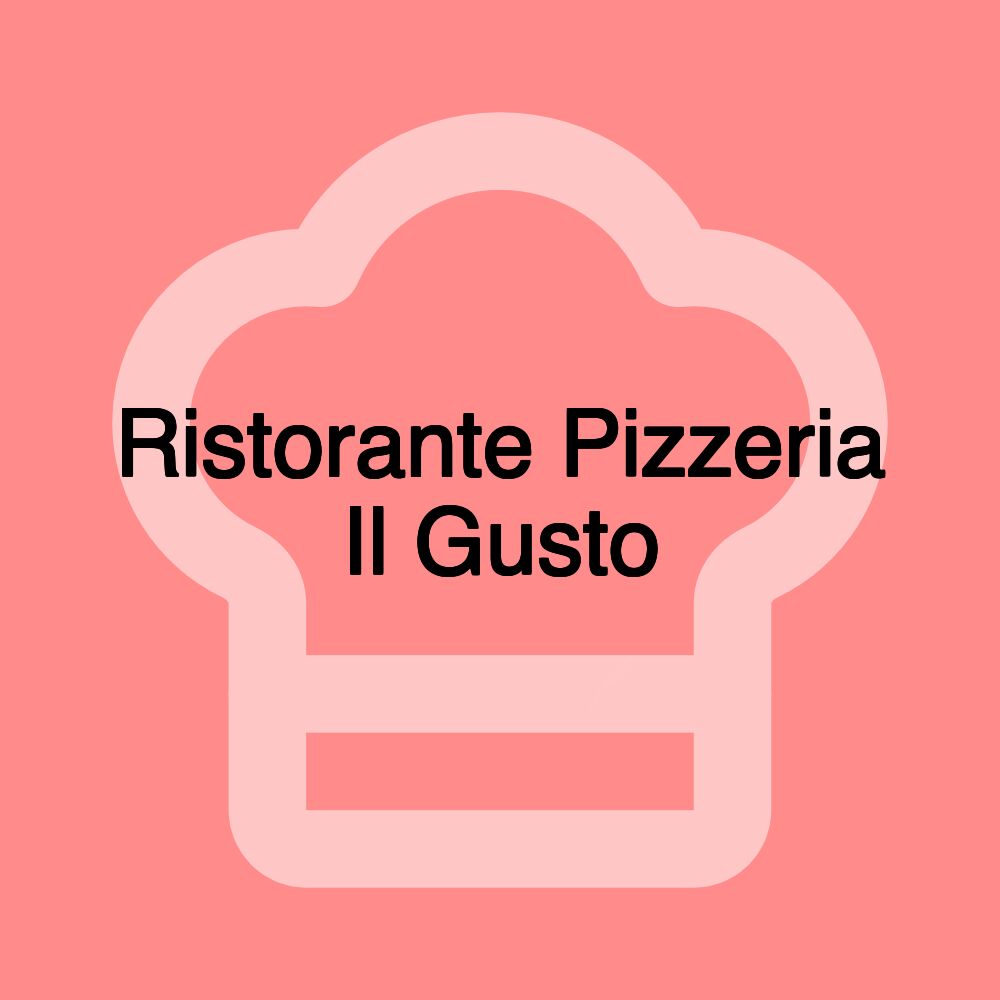 Ristorante Pizzeria Il Gusto