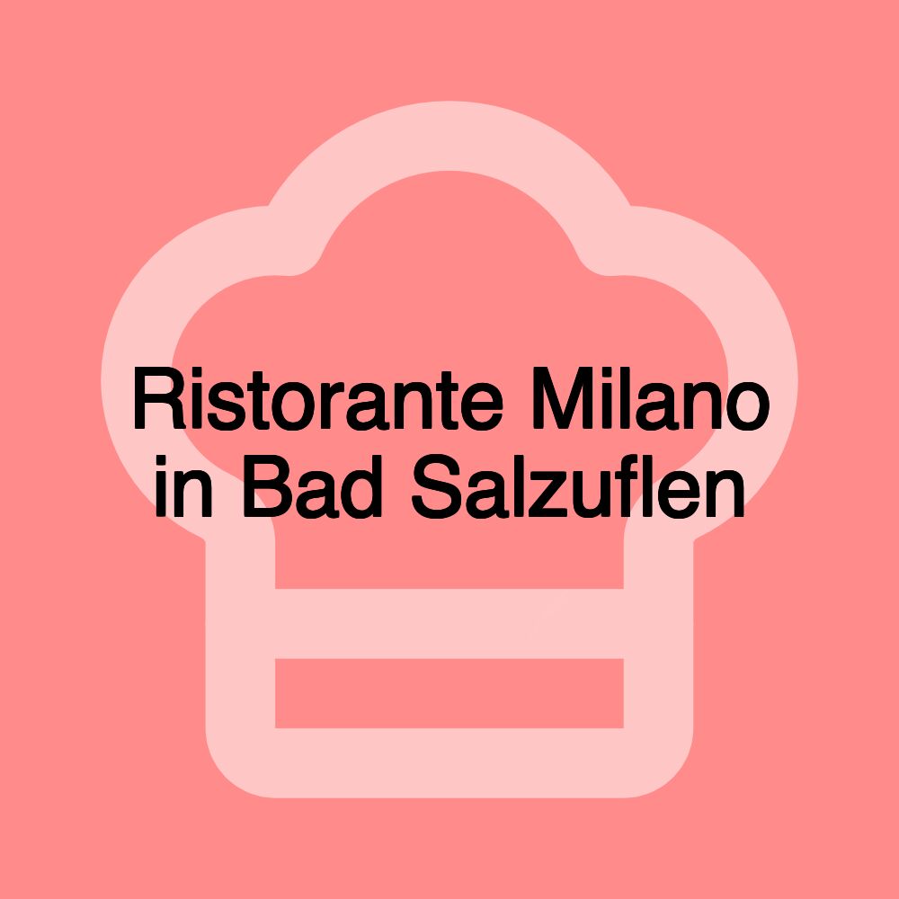 Ristorante Milano in Bad Salzuflen