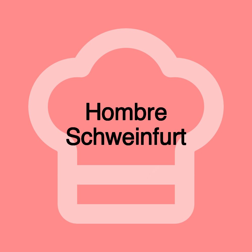 Hombre Schweinfurt