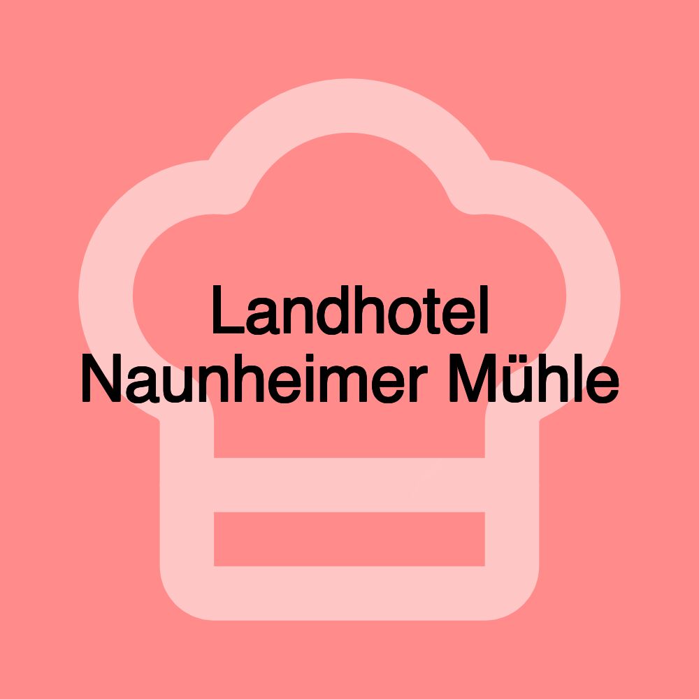 Landhotel Naunheimer Mühle