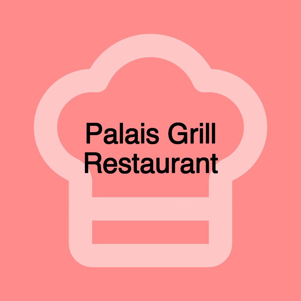 Palais Grill Restaurant